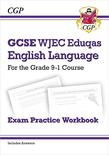 GCSE English Language WJEC Eduqas Exam Practice Workbook (includes Answers): for the 2024 and 2025 exams (CGP WJEC Eduqas GCSE English)